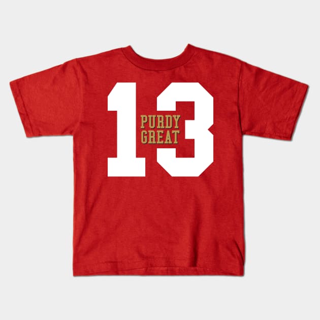 Purdy Great 13 San Francisco 49ers Kids T-Shirt by MiTs